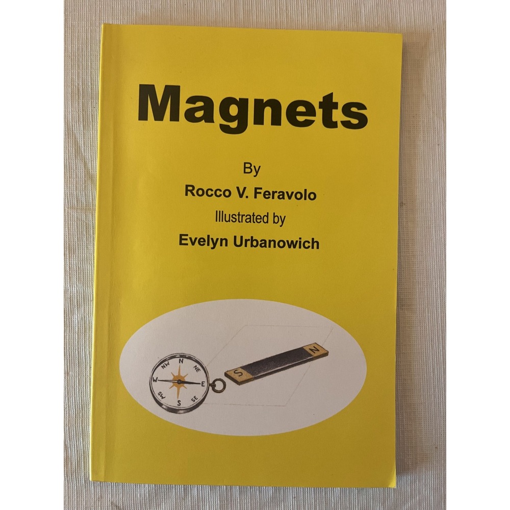 Magnets Rocco V Feravolo Junior Science Book of Magnets Physics Living Library
